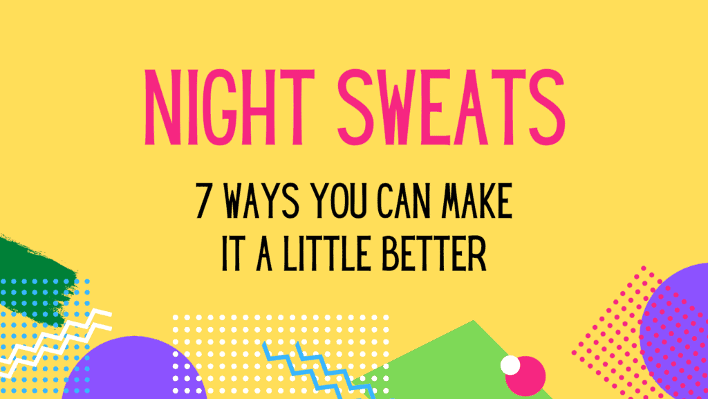 Night sweats during menopause