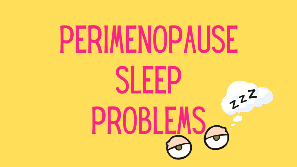 perimenopause sleep problems