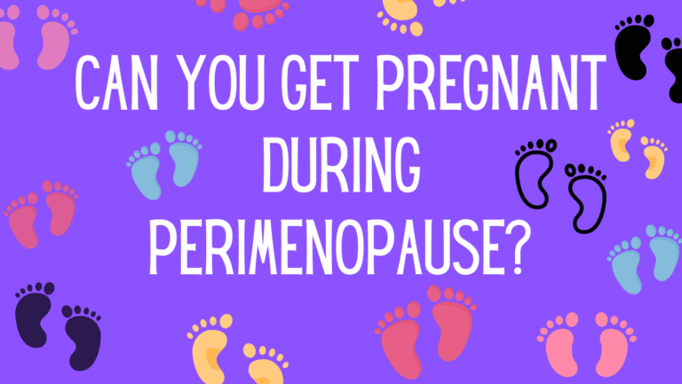 can you get pregnant during perimenopause