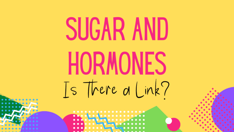 Sugar and hormones
